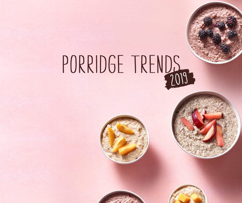 Porridge Trends 2019